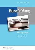 BüroWelt: BüroPrüfung: Kaufmann/Kauffrau für Büromanagement: Prüfungsvorbereitung livre