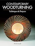 Contemporary Woodturning: Techniques & Projects livre