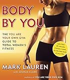 Body by You: The You Are Your Own Gym Guide to Total Women's Fitness livre
