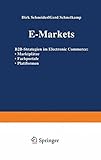 E-Markets - B2B-Strategien im Electronic Commerce: B2B-Strategien im Electronic Commerce: • Marktp livre