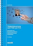Tätigkeitsbewertung nach TVöD und TV-L: Eingruppierung - Bewertungsverfahren - Stellenbeschreibung livre