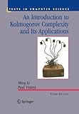 An Introduction to Kolmogorov Complexity and Its Applications (Texts in Computer Science) (English E livre