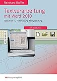 Textverarbeitung mit Word 2010: Tastschreiben, Texterfassung, Formgestaltung: Schülerband livre