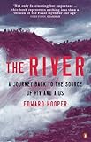 The River: A Journey Back to the Source of HIV and AIDS livre