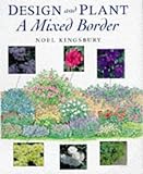 Design and Plant a Mixed Border livre