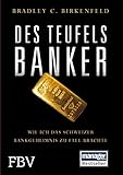 Des Teufels Banker: Wie ich das Schweizer Bankgeheimnis zu Fall brachte livre