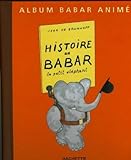 Histoire De Babar Le Petite Elephant livre