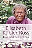 Das Rad des Lebens: Autobiographie livre