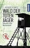 Wald der toten Jäger livre