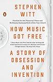 How Music Got Free: A Story of Obsession and Invention livre