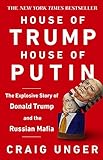 House of Trump, House of Putin: The Untold Story of Donald Trump and the Russian Mafia (English Edit livre