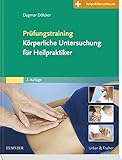 Prüfungstraining Körperliche Untersuchung für Heilpraktiker: mit Zugang zur Medizinwelt livre