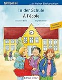 In der Schule: Kinderbuch Deutsch-Französisch livre