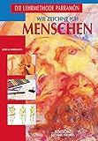 Wie zeichne ich Menschen (Richtiges Malen und Zeichnen) livre