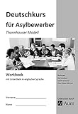 Workbook Deutschkurs für Asylbewerber: Thannhauser Modell - mit Untertiteln in englischer Sprache ( livre