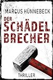 Der Schädelbrecher: Thriller (German Edition) livre