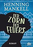 Der Zorn des Feuers: Roman livre