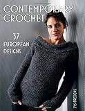 Contemporary Crochet: 37 European Designs livre