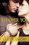 All Over You: A Devoured Novella (The Devoured Series Book 1) (English Edition) livre