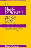 The Non-Designer's Design Book livre