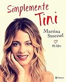 Simplemente Tini (Spanish Edition) livre