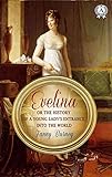 Evelina or The History of a Young Lady's Entrance Into the World (English Edition) livre