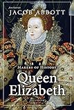 Makers of History: Queen Elizabeth livre