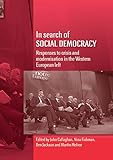 In Search of Social Democracy: Responses to Crisis and Modernisation livre