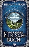 Das große Elbisch-Buch livre