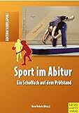 Sport im Abitur: Ein Schulfach auf dem Prüfstand livre