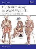 The British Army in World War I (2): The Western Front 1916-18 livre