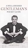 A Well-Dressed Gentleman's Pocket Guide livre