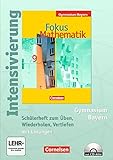 Fokus Mathematik - Bayern - Bisherige Ausgabe: 9. Jahrgangsstufe - Intensivierung: Schülerheft mit livre