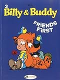 Billy & Buddy - tome 3 Friends First (03) livre