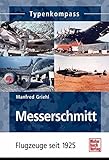 Messerschmitt: Flugzeuge seit 1925 livre