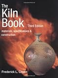 The Kiln Book: Materials, Specifications & Construction livre