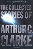 The Collected Stories of Arthur C. Clarke livre