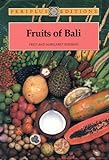 Fruits of Bali (English Edition) livre