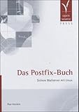 Das Postfix-Buch. Sichere Mailserver mit Linux livre