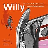 Willy: Die spannende Geschichte eines deutschen Bundeskanzlers livre