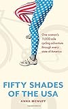 50 Shades Of The USA: One woman's 11,000 mile cycling adventure through every state of America livre