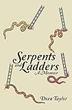 Serpents and Ladders: A Memoir (English Edition) livre