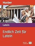 Endlich Zeit für Latein: Buch mit 2 Audio-CDs livre