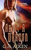 About a Dragon (Dragon Kin Book 2) (English Edition) livre