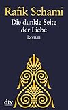 Die dunkle Seite der Liebe: Roman livre