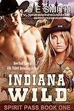 Indiana Wild: Time Travel Romance (Spirit Pass Book 1) (English Edition) livre