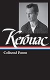 Jack Kerouac: Collected Poems (LOA #231) livre