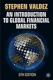 An Introduction to Global Financial Markets livre