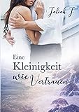 Eine Kleinigkeit wie Vertrauen livre