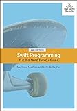 Swift Programming: The Big Nerd Ranch Guide, 2/e (Big Nerd Ranch Guides) (English Edition) livre